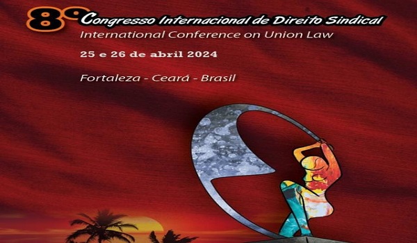 Diretoria do SEAAC Campinas e Região participa do 8º Congresso Internacional de Direito Sindical