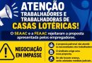 Patrões de Comissários e Consignatários, que inclui Casas Lotéricas, querem reduzir o salário das(os) trabalhadoras(es)