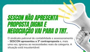 FEAAC e SEAACs rejeitam nova proposta de Contabilidade e Assessoramento e recorrem ao TRT