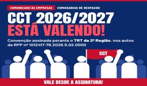 2026: ATENÇÃO Trabalhadores(as) de Comissárias de Despachos conquistam reajuste de 5%: pisos e benefícios tiveram 11,04% de aumento