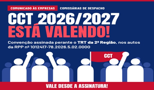 2026: ATENÇÃO Trabalhadores(as) de Comissárias de Despachos conquistam reajuste de 5%: pisos e benefícios tiveram 11,04% de aumento